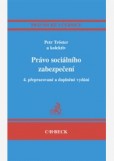 Právo sociálního zabezpečení, 4.přepr.a dopl.vydání Právo sociálního zabezpečení, 4.přepr.a dopl.vydání