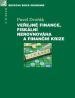 Veřejné finance, fiskální nerovnováha a finanční krize Veřejné finance, fiskální nerovnováha a finanční krize