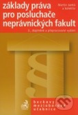 Základy práva pro posluchače neprávnických fakult 3. vydanie Základy práva pro posluchače neprávnických fakult 3. vydanie