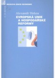 Evropská unie a hospodářské reformy Evropská unie a hospodářské reformy