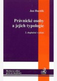 Právnické osoby a jejich typologie Právnické osoby a jejich typologie