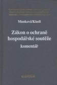 Zákon o ochraně hospodářské soutěže. Komentář, 2. vydání