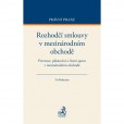 Rozhodčí smlouvy v mezinárodním obchodě Rozhodčí smlouvy v mezinárodním obchodě