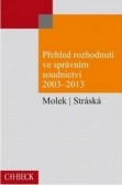 Přehled rozhodnutí ve správním soudnictví 2003 - 2013