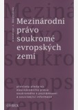 Mezinárodní právo soukromné evropských zemí Mezinárodní právo soukromné evropských zemí