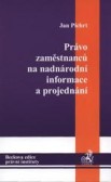 Právo zaměstnanců na nadnárodní informace a projednání
