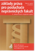 Základy práva pro posluchače neprávnických fakult Základy práva pro posluchače neprávnických fakult