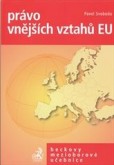 Právo vnějších vztahů EU Právo vnějších vztahů EU