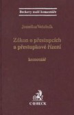 Zákon o přestupcích a přestupkové řízení. Komentář Zákon o přestupcích a přestupkové řízení. Komentář