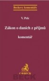 Zákon o daních z příjmů. Komentář Zákon o daních z příjmů. Komentář