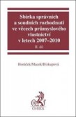 Sbírka správních a soudních rozhodnutí ve věcech průmyslového vlastnictví v letech 2007-2010, II diel Sbírka správních a soudních rozhodnutí ve věcech průmyslového vlastnictví v letech 2007-2010, II diel