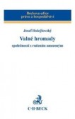 Valné hromady společností s ručením omezeným Valné hromady společností s ručením omezeným