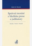 Správní trestání z hlediska praxe a judikatury