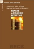 Reálné a finanční investice Reálné a finanční investice