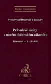 Právnické osoby v novém občanském zákoníku. Komentář Právnické osoby v novém občanském zákoníku. Komentář