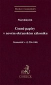Cenné papíry v novém občanském zákoníku - komentář Cenné papíry v novém občanském zákoníku - komentář
