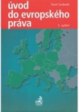 Úvod do evropského práva 5. vydání Úvod do evropského práva 5. vydání