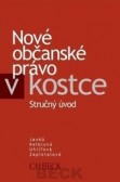 Nové občanské právo v kostce. (Stručný úvod) Nové občanské právo v kostce. (Stručný úvod)