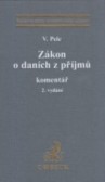 Zákon o daních z příjmů Zákon o daních z příjmů