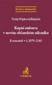 Kupní smlouva v novém občanském zákoníku Kupní smlouva v novém občanském zákoníku