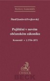 Pojištění v novém občanském zákoníku. Komentář. § 2756 - 2872 Pojištění v novém občanském zákoníku. Komentář. § 2756 - 2872
