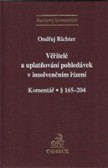 Věřitelé a uplatňování pohledávek v insolvenčním řízení. Komentář · § 165-204 Věřitelé a uplatňování pohledávek v insolvenčním řízení. Komentář · § 165-204