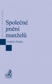 Společné jmění manželů Společné jmění manželů