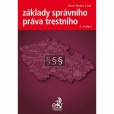 Základy správního práva trestního Základy správního práva trestního