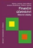 Finanční účetnictví. Obecné otázky Finanční účetnictví. Obecné otázky