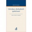 Likvidace obchodních společností Likvidace obchodních společností
