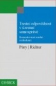 Trestní odpovědnost v územní samosprávě. Komentovaná soudní rozhodnutí
