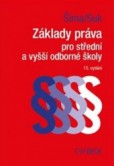 Základy práva pro střední a vyšší odborné školy, 15. vydání Základy práva pro střední a vyšší odborné školy, 15. vydání