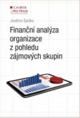 Finanční analýza organizace z pohledu zájmových skupin Finanční analýza organizace z pohledu zájmových skupin