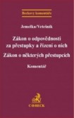 Zákon o odpovědnosti za přestupky a řízení o nich Zákon o odpovědnosti za přestupky a řízení o nich