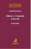 Zákon o významné tržní síle. Komentář Zákon o významné tržní síle. Komentář
