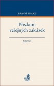 Přezkum veřejných zakázek Přezkum veřejných zakázek