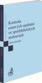 Kontrola cenových ujednání ve spotřebitelských smlouvách Kontrola cenových ujednání ve spotřebitelských smlouvách