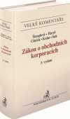 Zákon o obchodních korporacích. Komentář, 3. vydání Zákon o obchodních korporacích. Komentář, 3. vydání