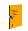 Objektivní odpovědnost v českém deliktním právu Objektivní odpovědnost v českém deliktním právu