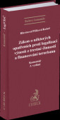 Zákon o některých opatřeních proti legalizaci výnosů z trestné činnosti a financování terorismu. Komentář. 3. vydání Zákon o některých opatřeních proti legalizaci výnosů z trestné činnosti a financování terorismu. Komentář. 3. vydání