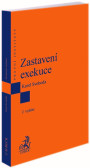 Zastavení exekuce. 2. vydání Zastavení exekuce. 2. vydání