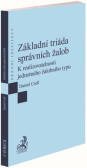 Základní triáda správních žalob Základní triáda správních žalob