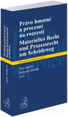 Právo hmotné a procesní na rozcestí/Materielles Recht und Prozessrecht am Scheideweg Právo hmotné a procesní na rozcestí/Materielles Recht und Prozessrecht am Scheideweg