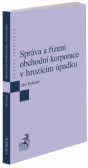 Správa a řízení obchodní korporace v hrozícím úpadku