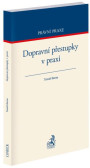 Dopravní přestupky v praxi Dopravní přestupky v praxi