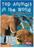 Top Animals in the World - Nej zvířata světa Top Animals in the World - Nej zvířata světa