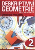 Deskriptivní geometrie 2 Deskriptivní geometrie 2