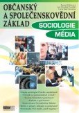 Občanský a společenskovědní základ - SOCIOLOGIE - MÉDIA - učebnice