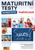 Anglický jazyk - Maturitní testy nanečisto Anglický jazyk - Maturitní testy nanečisto