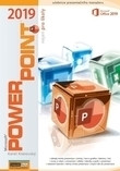 PowerPoint 2019 (nejen) pro školy PowerPoint 2019 (nejen) pro školy